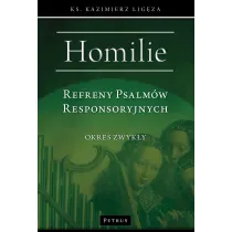 Homilie. Refreny Psalm�w Responsoryjnych