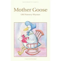Mother Goose. Wordsworth Children's Classics wer. angielska
