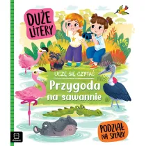 Ucz� si� czyta�. Du�e litery. Podzia� na sylaby. Przygoda na sawannie