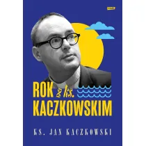 Rok z ks. Kaczkowskim