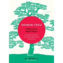Shinrin-yoku Sztuka i teoria k�pieli le�nych