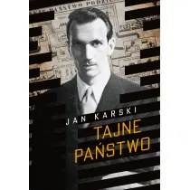 Tajne pa�stwo. Opowie�� o polskim Podziemiu