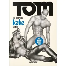 Tom of Finland. The Complete Kake Comics. 45th Ed. wer. angielska