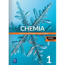 Chemia 1. Podręcznik dla klasy pierwszej liceum i technikum. Zakres podstawowy. Nowa edycja