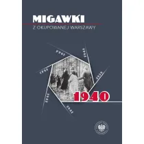 Migawki z okupowanej Warszawy. 1940