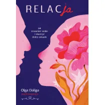 Relacja. Jak zrozumie� siebie i stworzy� dobry zwi�zek