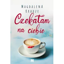Czeka�am na ciebie. Tom 1