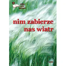 Zanim zabierze nas wiatr
