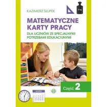 Matematyczne karty pracy dla uczni�w ze specjalnymi potrzebami edukacyjnymi cz�� 2