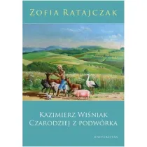 Kazimierz Wi�niak. Czarodziej z podw�rka (wyd. poprawione 2019)