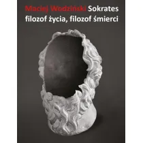Sokrates Filozof �ycia filozof �mierci