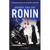 Ronin. Trylogia z Karolem Hotaro. Tom 2