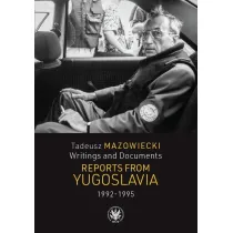 Tadeusz Mazowiecki. Reports from Yugoslavia