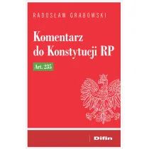 Komentarz do Konstytucji RP art. 235