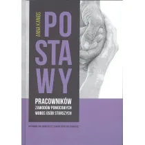 Postawy pracownik�w zawod�w pomocowych wobec os�b starszych