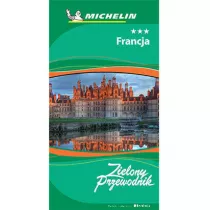 Michelin. Zielony Przewodnik. Francja