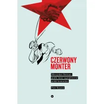 Czerwony monter mieczys�aw berman grafik kt�ry zaprojektowa� polski komunizm
