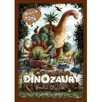 Opowiem ci, mamo, co robi� dinozaury