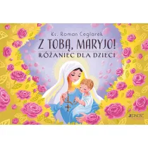 Z Tob�, Maryjo! R�aniec dla dzieci