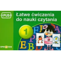 PUS. �atwe �wiczenia do nauki czytania. Cz�� 1