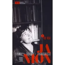Janion. Transe - traumy - transgresje. 2: Prof. Misia
