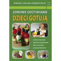 Zdrowe odywianie Dzieci gotuj