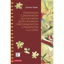 Monografia czasownikw dla lektorw jzyka polskiego i obcokrajowcw z megatestem à la carte