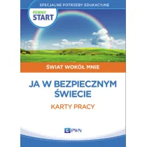 Pewny start. �wiat wok� mnie. Ja w bezpiecznym �wiecie. Karty pracy
