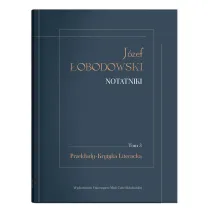 J�zef �obodowski Notatniki Tom 3 Przek�ady, Krytyka Literacka