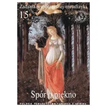 Zadania wsp�czesnej metafizyki t.15 Sp�r o pi�kno