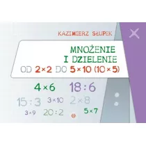 Mnoenie i dzielenie od 2x2 do 5x10