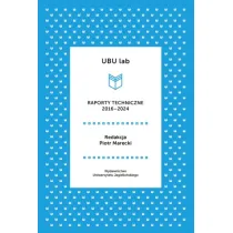 UBU lab. Raporty techniczne 2016-2024