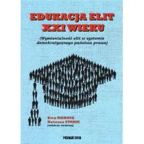 Edukacja elit XXI wieku Wymienialno�� elit w systemie demokratycznego pa�stwa prawa