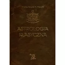 Astrologia klasyczna Tom IX Aspekty Cz 2. Wenus, Mars, Jowisz, Saturn, Uran, Neptun, Pluton