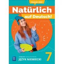 Natrlich auf Deutsch! Jzyk niemiecki. Szkoa podstawowa. Klasa 7. Podrcznik