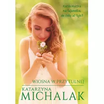 Wiosna w Przytulnej. Saga Przytulna. Tom 1