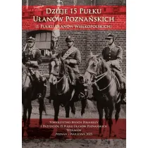Dzieje 15 Pu�ku U�an�w Pozna�skich (1 Pu�ku U�an�w Wielkopolskich)