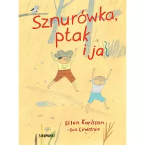 Sznurwka, ptak i ja