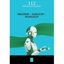 Biblioteka &ndash; Ewolucja &ndash; Rewolucja. Materia�y z 16. Forum M�odych Bibliotekarzy