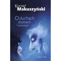O duchach, diab�ach i kobietach