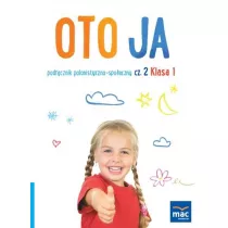 Oto ja. Podrcznik polonistyczno-spoeczny. Klasa 1. Cz 2