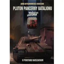 Pluton Pancerny Batalionu " Zo�ka" w Powstaniu Warszawskim