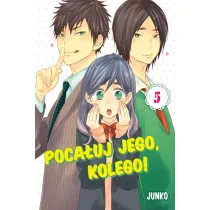 Poca�uj Jego, Kolego! Tom 5