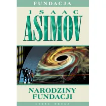 Narodziny fundacji. Fundacja. Tom 2