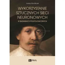 Wykorzystanie sztucznych sieci neuronowych w badaniach politologicznych