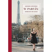 W Paryu moesz by kim chcesz