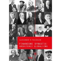 Finansowe dynastie: architekci globalizmu