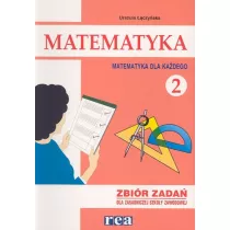 Matematyka dla kadego ZSZ 2 zbir zada REA