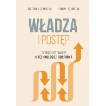 W�adza I Post�p Tysi�c Lat Walki O Technologi� I Dobrobyt