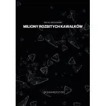 Miliony rozbitych kawakw